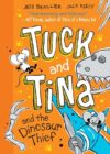 Tuck and Tina and the Dinosaur Thief (Volume 3)
