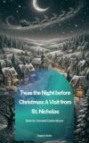 Twas the Night before Christmas: A Visit from St. Nicholas