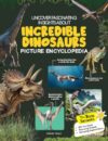 Uncover Fascinating Insights About Incredible Dinosaurs: Picture Encyclopedia