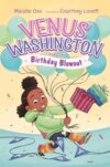 Venus Washington and the Birthday Blowout