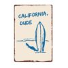 Vintage California Dude Travel Print Metal Sign 8x12 Inch Aluminum Retro Surfboard Landscape Wall Decor for Home Living Room Bedroom Cafe Garage