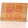 Vintage Metal Signs Catch You on Flip Side Wall Decor 8X12 Inch
