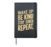 Wake Up Be Kind Stay Sober Repeat Hardcover Journal, Black