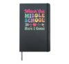 Watch Out Middle School Here I Come First Day of School Hardcover Journal, Black