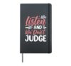 We Listen And We Don't Judge Hardcover Journal, Black