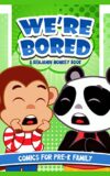 We're Bored A Benjamin Monkey Book Comics for Pre-K Family (Benjamin Monkey Preschool Books)