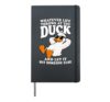 Whatever Life Throws At You Duck Funny Sarcastic Quote Hardcover Journal, Black