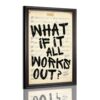 What If It All Works Out Wall Art Inspirational Quote Canvas Poster Sheet Music Decor Motivational Positive Prints Painting For Living Room Bedroom Office Gym 8x10in Black Framed Raised
