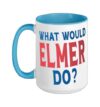 What Would Elmer Do Personal Name First Name Funny Elmer Ceramic Mug, Blue/White, 15oz