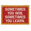 Wheatwin Inspirational Classroom Decor, Teacher Gifts Positive Affirmations Motivational Wall Decor Banner, Sometimes You Win Sometimes You Learn Banner for Classroom Playroom Office Kids Room 20x30