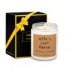 Wife's Last Nerve Candle – Oh Look... It's On Fire Funny Gift for Wife, Scented Soy Wax Candle with Natural Essential Oils, Humorous Birthday, Anniversary & Christmas Gift for Women (4 oz)