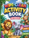 Wipe-Clean Activity Book for Toddlers: Trace Lines, Shapes, Alphabet ABC, and Numbers 1-10 | Fun Pen Control Games for Kids Ages 3-5