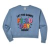 Womens Teacher Student Field-Day Let The Games Begin Field-Day Comfort Colors Crop Sweatshirt