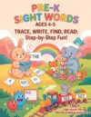 Wordhoppers Pre-K Sight Words: Trace, Write & Find the First Sight Words — Big Friendly Print for Pre-Readers
