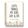 Wuip Cute Things My Kids Say Journal,Gifts for New Parents,5.5X8.3