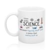 XQLZY Science Because Figuring Stuff Out Is Better Than Making Stuff Up Funny Mug, Holiday Birthday Gifts for Science Teacher Student, Motivational Gifts for Men Women Friend Coworker Boss
