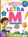 YO APRENDO CON LA LETRA M: lectura, escritura, trazos y actividades (Spanish Edition)
