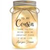 YOISTREVISK Cousin Gifts for Women, Mason Jar Night Light - Best New Cousin Sister Ever Gifts for Birthday Thanksgiving Christmas Mothers Day Valentines Day Gift