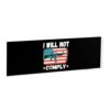 Yoladsume I Will Not Comply Transparent Acrylic Desk Nameplate Durable Shatter-Resistant Personalized Desk Decor