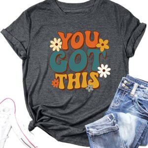 You Got This Shirt Women Test Day Teacher Tshirt Funny Back to School Encouraging Short Sleeve Tees Tops B-Grey