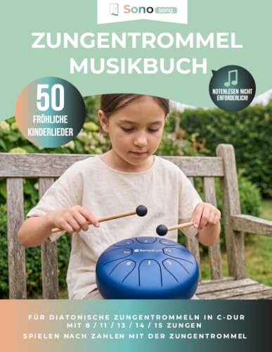 Zungentrommel Musikbuch - 50 fröhliche Kinderlieder: Notenlesen nicht erforderlich - 50 Kinderlieder zum Spielen nach Zahlen | Für diatonische ... 8 / 11 / 13 / 14 / 15 Zungen (German Edition)