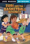 Zuri and the Basketball Bounce (Jake Maddox Early Chapter Books)