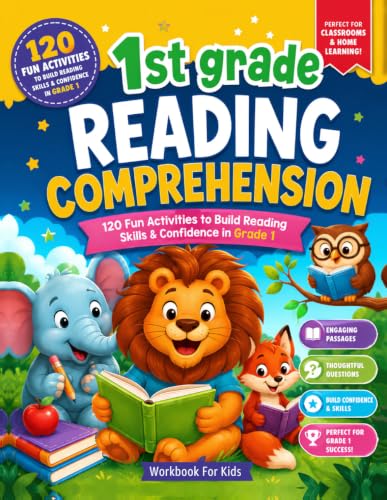1st Grade Reading Comprehension Workbook: Fun Fiction & Nonfiction Reading Passages with Comprehension Questions, Phonics, Sight Words, Vocabulary & Fluency Practice for Kids Ages 6–7