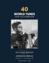 40 World Tunes for Accordion: Accordion Sheet Music for Beginner to Intermediate Players, Levels 2 to 5, Left Hand Fully Written Out, Free Online Audio