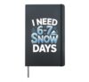 67 Meme I Need 6-7 Snow Days Funny Six Seven Math Snow Day Hardcover Journal, Black
