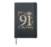 91 It's My Birthday, It's My 91st Birthday, 91 Years Old Hardcover Journal, Black