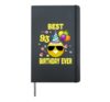 93rd Birthday Gifts Best Birthday Ever 93 Years Old WY27 Hardcover Journal, Black