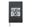 Adoption Made Me A Dad Adoptive Dad Adoptive Father Hardcover Journal, Black