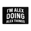 AMZCXYB I'm Alex Doing Alex Things Area Rug for Living Room Bedroom - Soft Non-Slip Low Pile Washable Floor Mat, Perfect for Kitchen, Dining Room, Nursery, Office (36x24in)