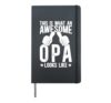 An Awesome Opa Grandpa Opa Grandfather Hardcover Journal, Black