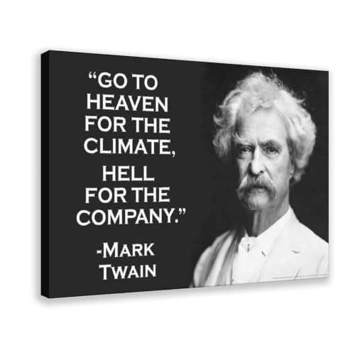 AUHUE Go To Heaven For The Climate Hell For The Company Mark-Twain Famous Motivational Inspirational Quote Canvas Poster Paintings for Wall Art Decoration Living Room Office Frame 20x30inch