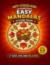 Autumn Mandala Coloring Book for Kids Ages 6–8: 40 Easy and Relaxing Fall Designs with Pumpkins, Leaves, Animals and Cozy Harvest Themes for Calm, Focus and Creativity (Easy Mandalas for Kids)