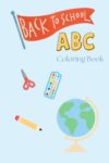 Back to School ABC Coloring Book for Children