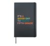 Back To School It's A Good Day To Teach 5th Grade Teacher Hardcover Journal, Black