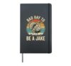Bad Day to be a Jake Turkey Hunting Spring Gobbler Woodsman Hardcover Journal, Black