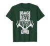 Bag Tag Drag Brag Funny Deer Hunting Lover T-Shirt, Men, Dark Green, Medium