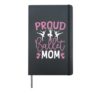 Ballet Dancer Dance Girl Ballerina Mom Proud Ballet Mom Hardcover Journal, Black