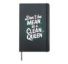 Be A Clean Queen - Environment Climate Change Hardcover Journal, Black