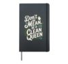 Be A Clean Queen Climate Change Earth Day Hardcover Journal, Black