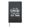 Be Energy Wish To See - Motivational Hardcover Journal, Black