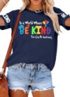 Be Kind Teacher Shirt Women Inspirational Quote Tops Kindness Teacher Graphic Tee Last Day of School Tee Tops Blue