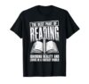 Best Part of Reading Ignoring Reality Funny Bookworm T-Shirt