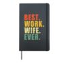 Best Work Wife Ever Funny Co-Worker Work Spouse Hardcover Journal, Black