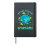 Be The Change You Want To See In The World Earth Day Hardcover Journal, Black