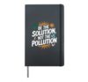 Be The Solution Not The Pollution - Earth Day Hardcover Journal, Black