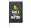 Bird Watching Sorry I'm Late I Saw A Warbler Hardcover Journal, Black